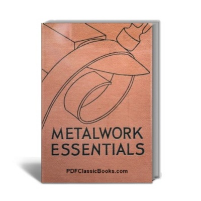 Product picture Metalwork Essentials: The Fundamental Metalworking Processes