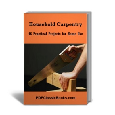 Product picture Household Carpentry: 46 Practical Projects for Home Use